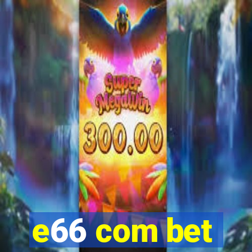e66 com bet